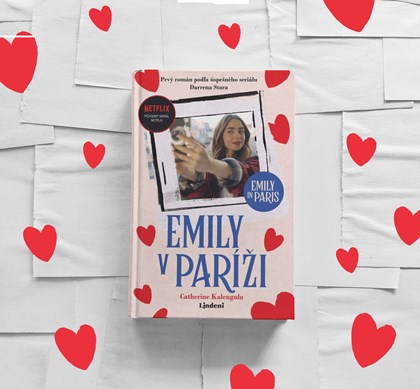 Emily v Paríži - očakávaná kniha podľa seriálového hitu Netflixu