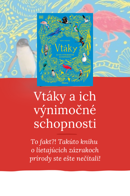 V EDÍCII FASCINUJÚCI SVET VYCHÁDZA NÁDHERNÁ KNIHA            O LIETAJÚCICH ZÁZRAKOCH PRÍRODY, AKÚ STE EŠTE NEČÍTALI!