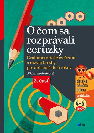 O čom sa rozprávali ceruzky