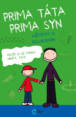 Prima táta, prima syn – užijem si klukovin