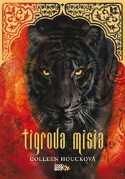 Tigrova misia (Tigria sága 2)