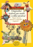 Originální tvoření pro malá i velká stvoření