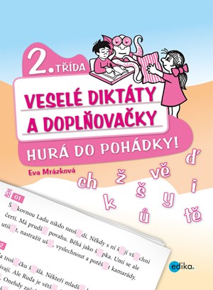 Veselé diktáty a doplňovačky - Hurá do pohádky (2. třída)