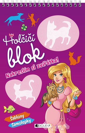 Holčičí blok – Nakreslím si zvířátka!