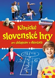 Klasické slovenské hry pre chlapcov a dievčatá