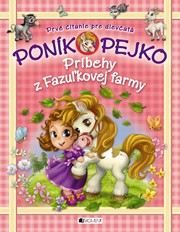 Poník Pejko  – Príbehy z Fazuľkovej farmy