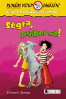 Klukům vstup zakázán! – Ségra, prober se!