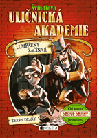 Švindlova uličnická akademie – Lumpárny začínají