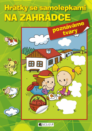 Hrátky se samolepkami – NA ZAHRÁDCE (tvary)
