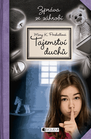 Tajemství duchů – Zpráva ze záhrobí