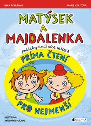 Matýsek a Majdalenka – prima čtení pro nejmenší