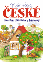Nejmilejší české říkanky, písničky a hádanky