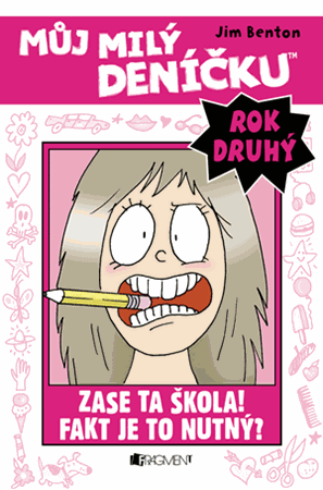 Můj milý deníčku (2.rok) – Zase ta škola! Fakt je to nutný?