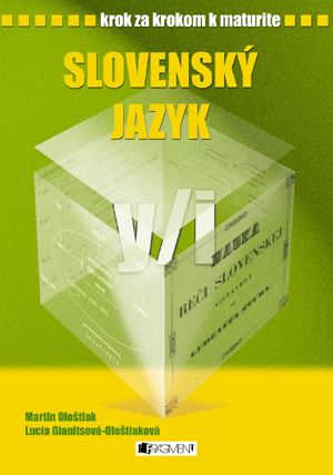Krok za krokom k maturite - Slovenský jazyk