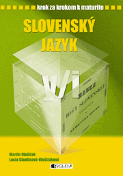 Krok za krokom k maturite - Slovenský jazyk