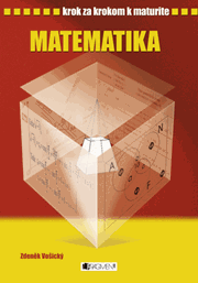 Krok za krokom k maturite - Matematika