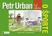 Petr Urban bez zábran: O športe