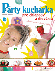 Párty kuchárka pre chlapcov a dievčatá