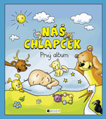 Náš chlapček – prvý album