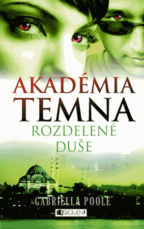 Akadémia temna 3 – Rozdelené duše