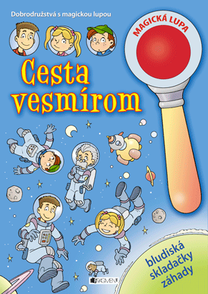 Dobrodružstvá s magickou lupou – Cesta vesmírom