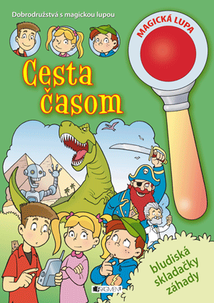 Dobrodružstvá s magickou lupou – Cesta časom