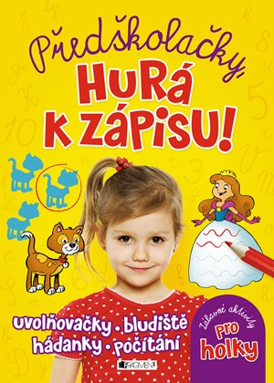 Předškolačky, hurá k zápisu - zábavné aktivity pro holky