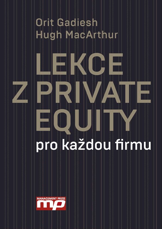 Lekce z Private Equity pro každou firmu