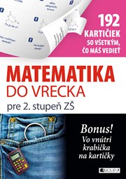 Matematika do vrecka pre 2. stupeň ZŠ