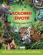 Kolobeh života – Tajuplný svet lesov