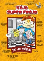 Kája, super frája - To je věda!
