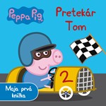 Peppa Pig - Pretekár Tom - Moja prvá knižka