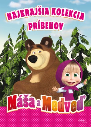 Máša a medveď - Najkrajšia kolekcia príbehov