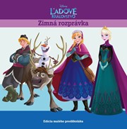 Ľadové kráľovstvo - Zimná rozprávka - Edicia malého predškoláka