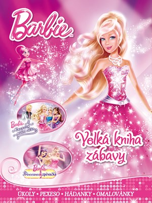 Barbie - Velká kniha zábavy - úkoly, pexeso, hádanky, omalovánky
