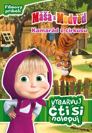 Máša a medvěd - Kamarád z cirkusu - Filmový příběh - Vybarvuj, čti si, nalepuj