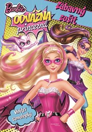 Barbie - Odvážna princezná - Zábavný zošit - Vnútri samolepky