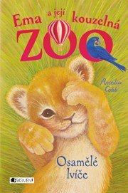 Ema a její kouzelná zoo - Osamělé lvíče