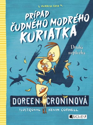 Kuracia čata - Druhá neplecha