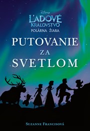 Ľadové kráľovstvo - Putovanie za svetlom 