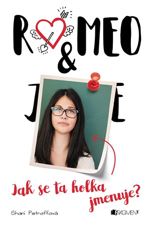 Romeo & ... Jak se ta holka jmenuje? 