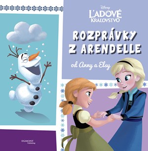 Ľadové kráľovstvo - Rozprávky z Arendelle od Anny a Elsy