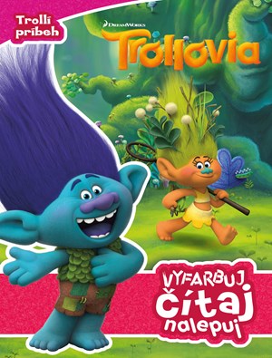 Trollovia - Vyfarbuj, čítaj, nalepuj - Trollí príbeh