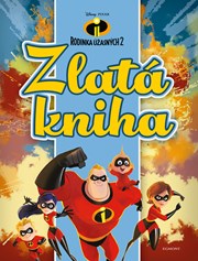 Rodinka Úžasných 2 - Zlatá kniha