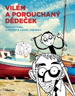 Vilém a porouchaný dědeček