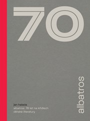 Albatros: 70 let na křídlech dětské literatury