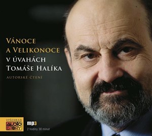 Vánoce a Velikonoce v úvahách Tomáše Halíka  (audiokniha) 