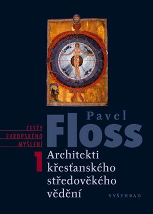 Architekti křesťanského středověkého vědění