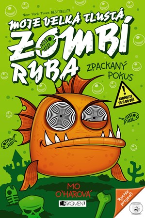 Moje velká tlustá zombí ryba – Zpackaný pokus 