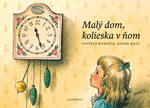 Malý dom, kolieska v ňom
